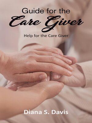 cover image of Guide for the Care Giver